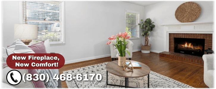 Fireplace Installation New Braunfels